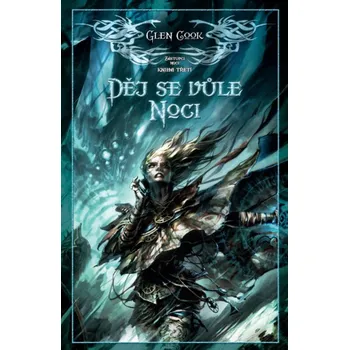 Děj se vůle Noci - Glen Cook