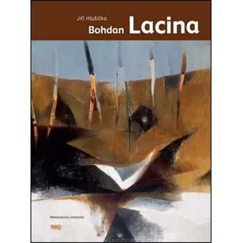 Umění Bohdan Lacina - Jiří Hlušička
