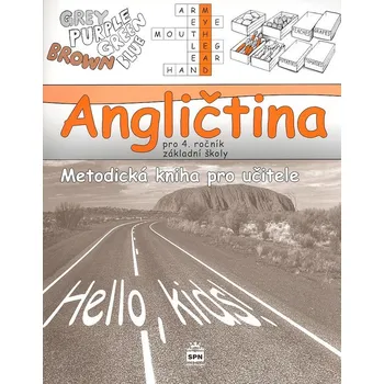 Cizí jazyk Angličtina pro 4.r.ZŠ Metodická kniha pro učitele - Marie Zahálková