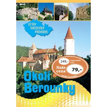 Okolím Berounky Ottův turistický průvodce - Ing. Ivo Paulík