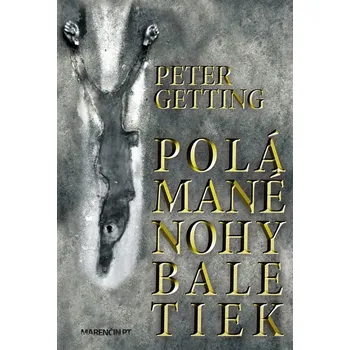 Polámané nohy baletiek - Peter Getting