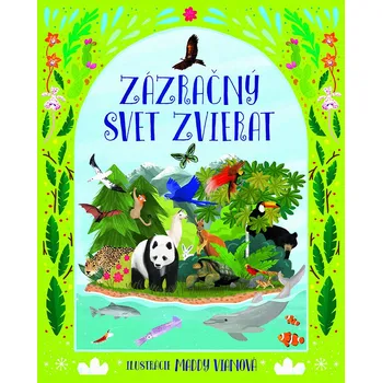 Bystrá hlava Zázračný svet zvierat