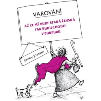 Poezie Varování - Jenny Joseph