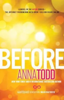 Cizojazyčná kniha Before - Anna Todd [EN] (2015, brožovaná)