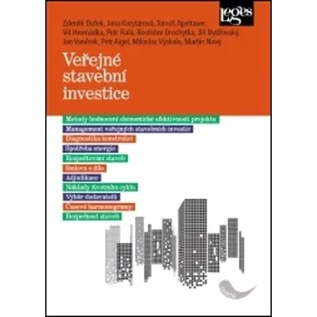Veřejné stavební investice - Tomáš Apeltauer, Zdeněk Dufek, Jana Korytárová, Petr Aigel, Jiří Bydžovský, Rostislav Drochytka, Petr Fiala, Vít Hromádka, Martin Nový, Jan Vaněrek, Miloslav Výskala