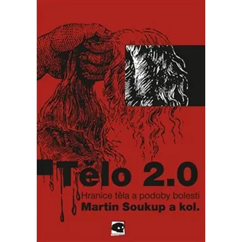 Tělo 2.0 - Martin Soukup