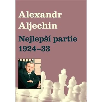 Nejlepší partie 1924-1933