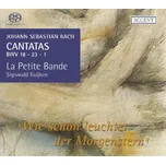 Johann Sebastian Bach: Cantatas BWV 18, 23, 1 Vol. 6 - La Petite Bande [SACD]