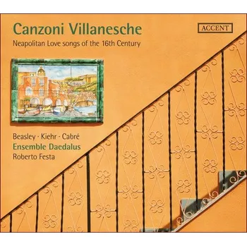 Canzoni Villanesche: Neapolitan Love…