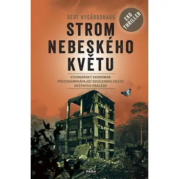 Strom nebeského květu - Nygardshaug Gert (2019, pevná)