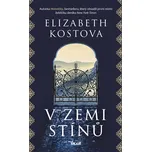 V zemi stínů - Elizabeth Kostova (2018,…