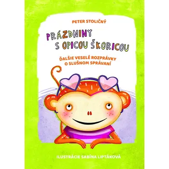 Pohádka Prázdniny s opicou Škoricou (3. diel) - Peter Stoličný