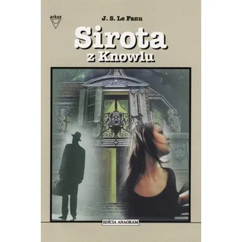 Kniha Sirota z Knowlu - Joseph Sheridan Le Fanu (E-Kniha)