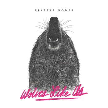 Zahraniční hudba Brittle Bones - Wolves Like Us [LP]