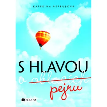 Kniha S hlavou v oblacích (pejru) - Kateřina Petrusová (E-Kniha)