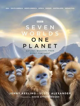 Příroda Seven Worlds One Planet - Jonny Keeling, Alexander Scott [EN] (2019, pevná)
