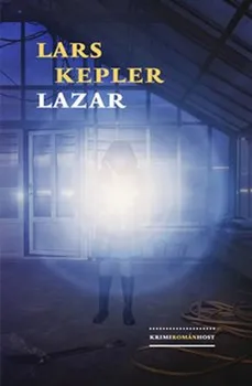 Lazar - Lars Kepler (2019, brožovaná)
