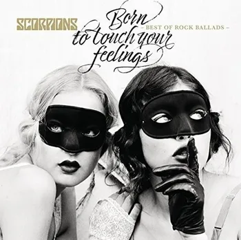 Zahraniční hudba Born to Touch Your Feelings: Best of Rock Ballads - Scorpions [CD]