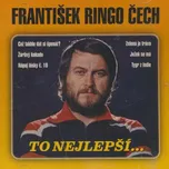 To nejlepší - František Ringo Čech [CD]