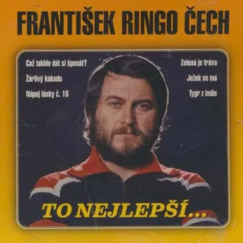 To nejlepší - František Ringo Čech [CD]