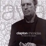 Chronicles: The Best Of Eric Clapton -…