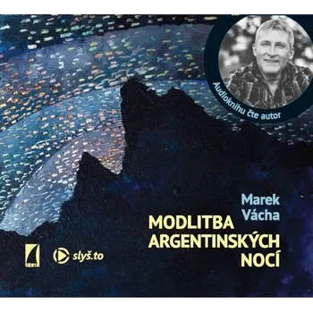 Modlitba argentinských nocí - Marek Vácha, Štěpán Rak [CDmp3]