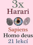 3x Harari: Sapiens, Homo deus a 21…