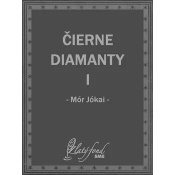 Kniha Čierne diamanty I - Jókai Mór (E-Kniha)