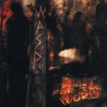Zahraniční hudba Dying For The World - W.A.S.P. [CD]