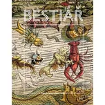 Fantastický bestiář cestovatelů -…
