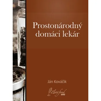 Kniha Prostonárodný domáci lekár - Ján Kováčik (E-Kniha)