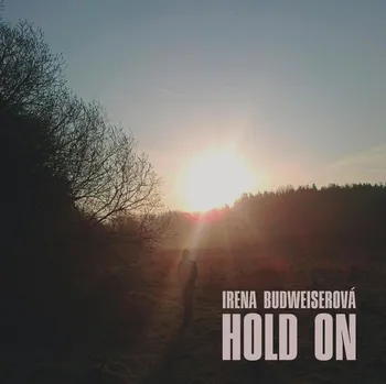 Česká hudba Hold On - Irena Budweiserová [CD]