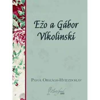 Kniha Ežo a Gábor Vlkolinskí - Pavol Országh-Hviezdoslav (E-Kniha)