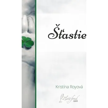 Kniha Šťastie - Kristína Royová (E-Kniha)