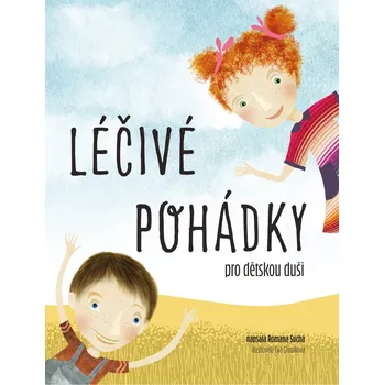 Pohádka Léčivé pohádky pro dětskou duši - Romana Suchá (2019, pevná)