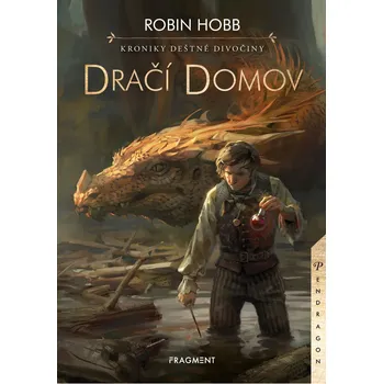 Kroniky deštné divočiny: Dračí domov - Robin Hobb (2019, pevná s přebalem)