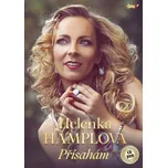 Přísahám - Helena Hamplová [CD + DVD]