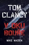 Tom Clancy: V oku bouře - Mike Maden…