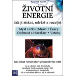 Životní energie: Jak ji získat udržet a…
