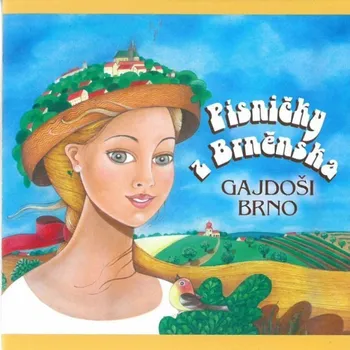 Česká hudba Písničky z Brněnska - Gajdoši Brno [CD]