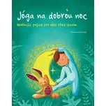 Jóga na dobrou noc: Uvolňující pozice…