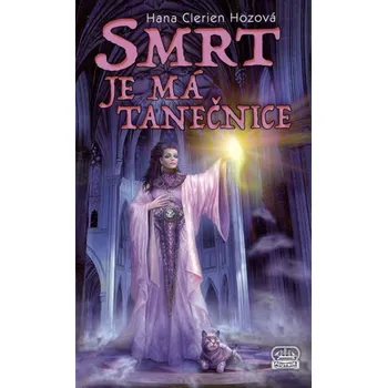 Smrt je má tanečnice - Hana Hozová (2016, brožovaná)