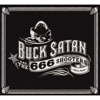 Zahraniční hudba Buck Satan And The 666 Shooters - Bikers Welcome Ladies Drink Free (CD, THP019)