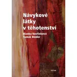 Návykové látky v těhotenství - Blanka…