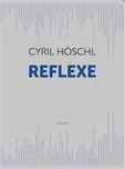 Reflexe - Cyril Höschl (2019, pevná)