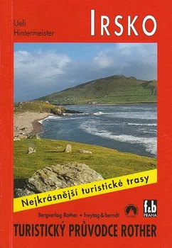 Irsko: Nejkrásnější turistické trasy - Ueli Hintermeister (2004, brožovaná)