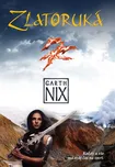 Zlatoruká - Nix Garth (2019, pevná)