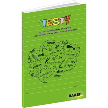 Testy, zo slovenského jazyka a literatúry na prijímacie skúšky na osemročné gymnázia - Monika Áčová, Libuša Bednáriková (2016, brožovaná)