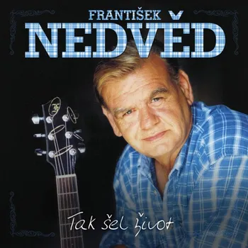 Česká hudba Tak šel život - František Nedvěd [2CD]