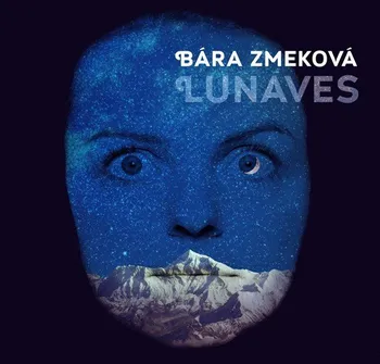 Česká hudba Lunaves - Bára Zmeková [LP]